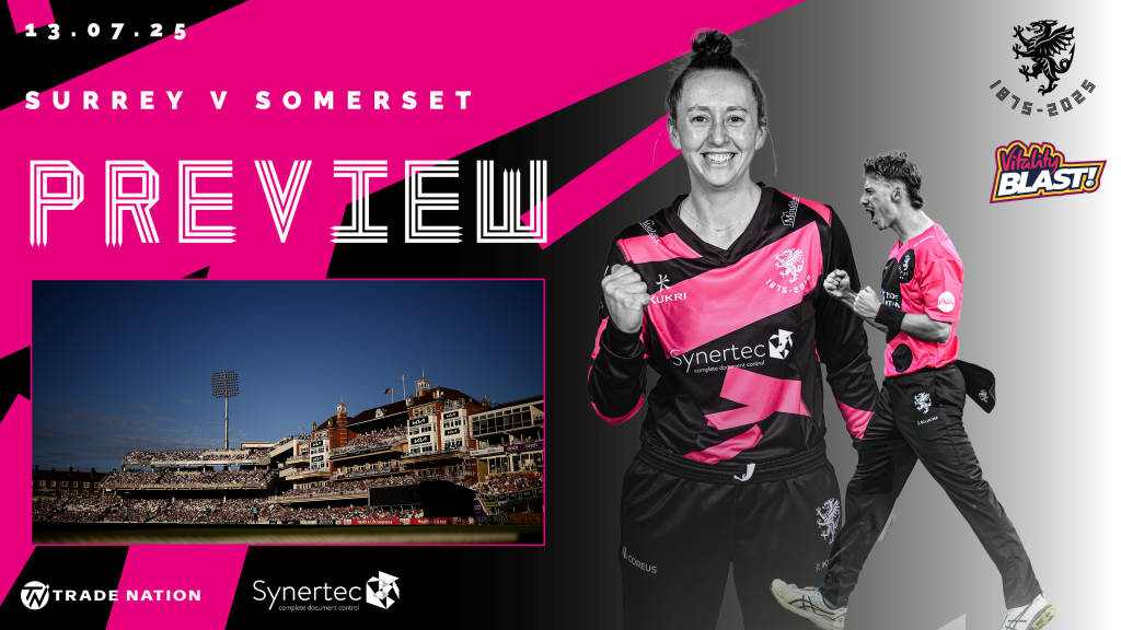 Vitality Blast Double Header Preview: Surrey v Somerset