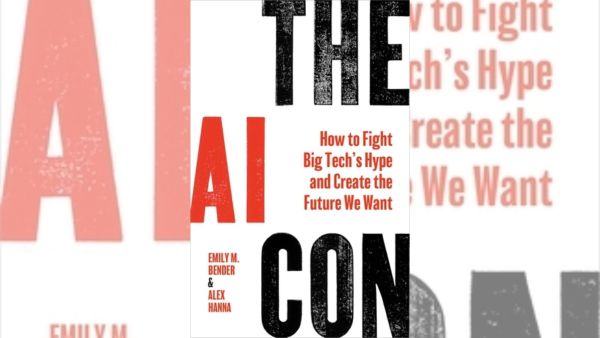 The cover of the AI Con, which dismantles AI hype and exploitation.