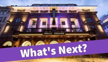 What's next for the Prince Edward Theatre in London (Photo (c) Delfont Mackintosh Theatres)