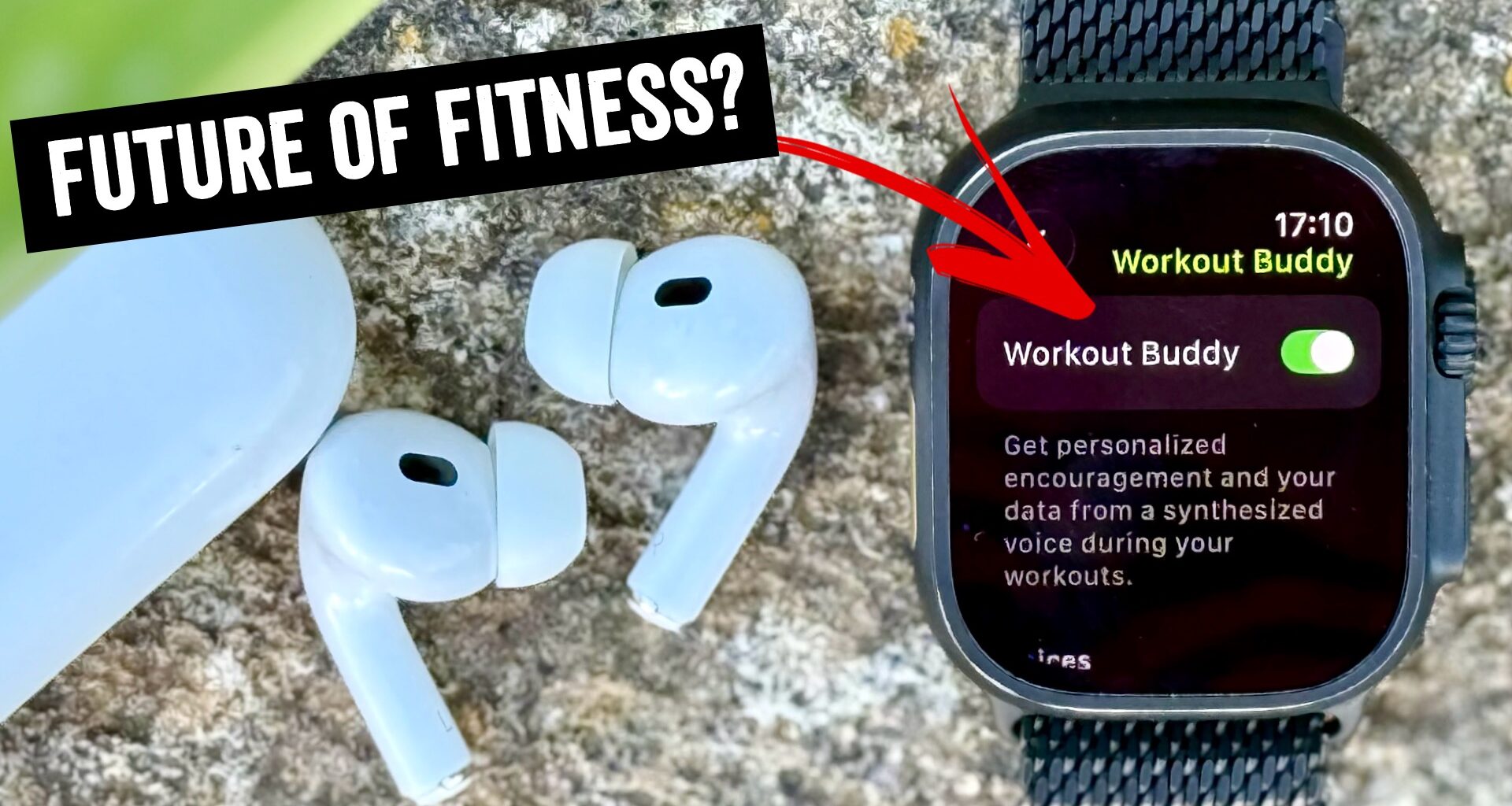 Apple's WatchOS 26 & Workout Buddy: Real World Thoughts