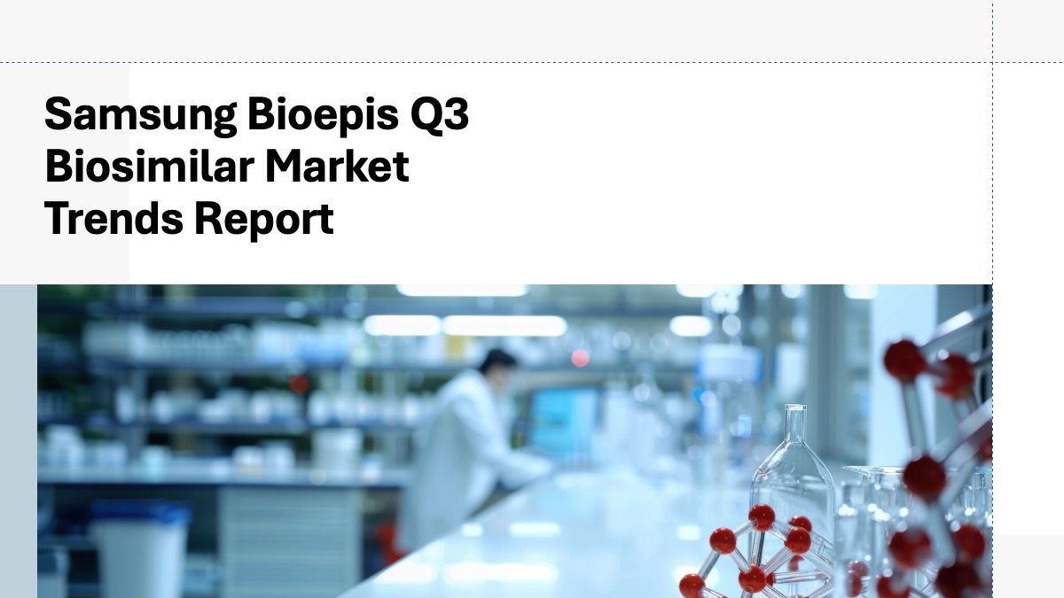 Samsung Bioepis Releases Q3 Biosimilar Market Trends Report