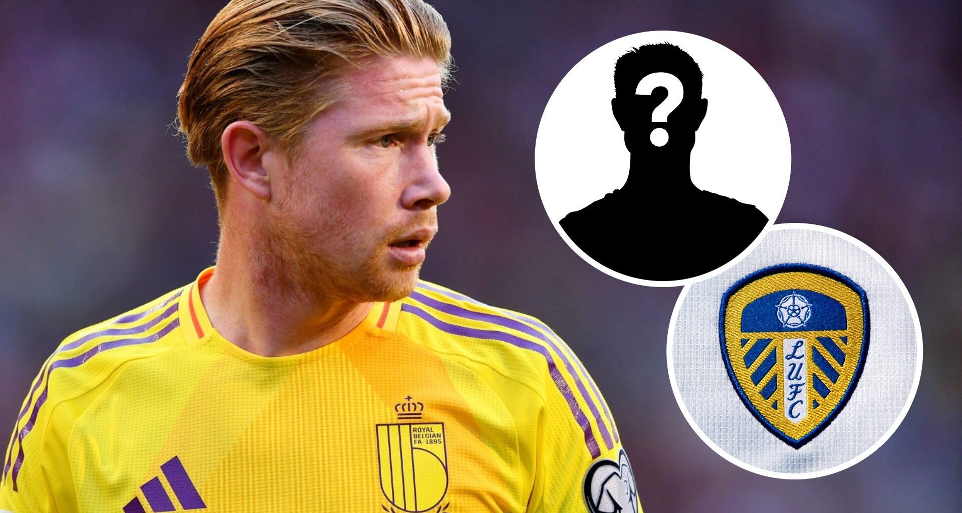 Leeds United could make a late move for £20m star Kevin De Bruyne called ‘excellent’