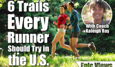 The 6 Best Running Trails in the U.S., According to Fitness Experts