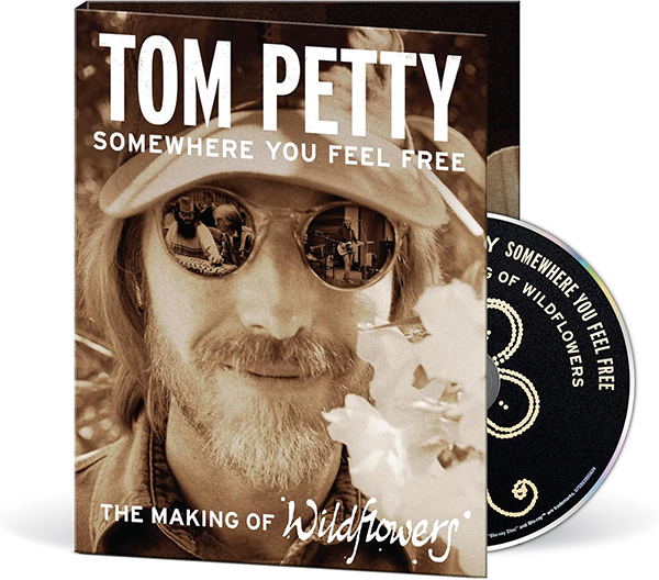 Tom Petty / Somewhere You Feel Free – The Making of Wildflowers – SuperDeluxeEdition