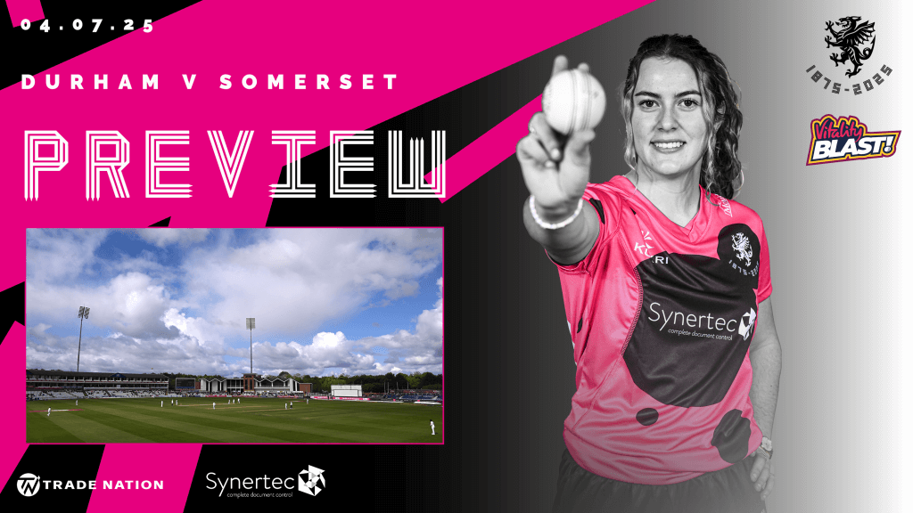 Women's Vitality Blast Preview: Durham v Somerset