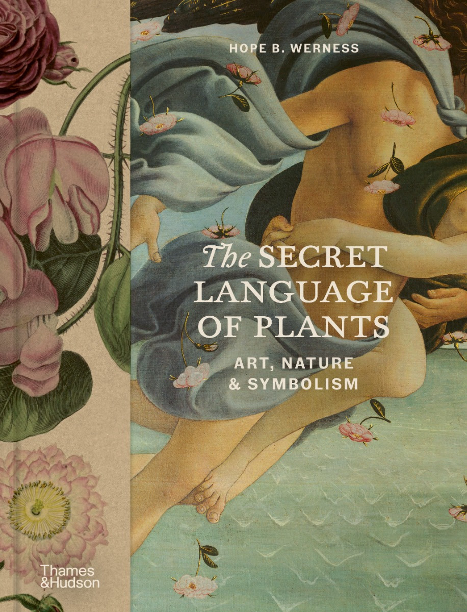 Book cover: The Secret Language of Plants, Art, Nature & Symbolism by Hope B. Werness.