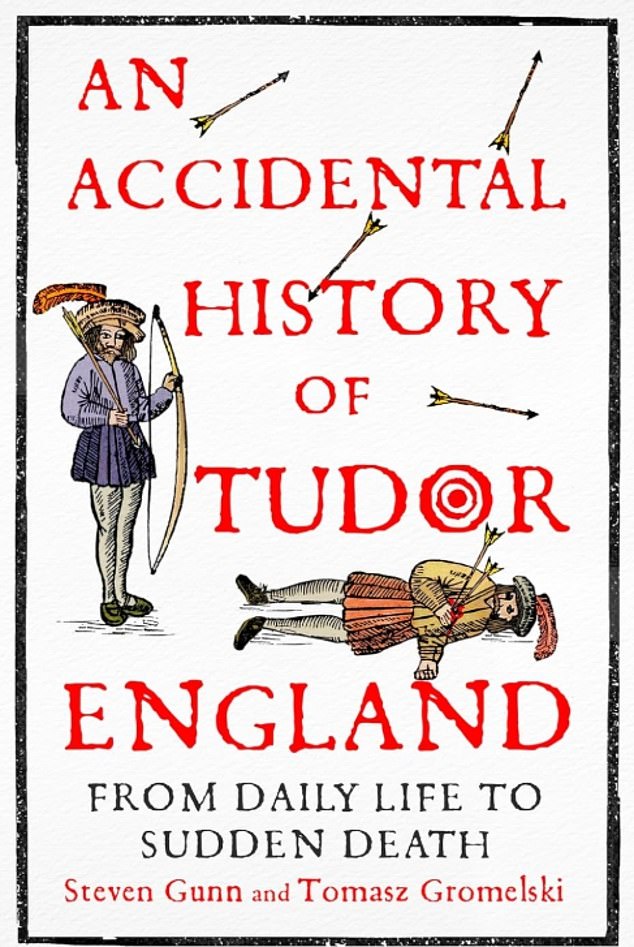 An Accidental History of Tudor England, by Steven Gunn and Tomasz Gromelski, is published by John Murray Press