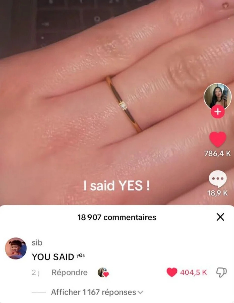A hand with a simple ring and overlay text reading "I said YES!" Below, a TikTok comment says "YOU SAID yes" with many likes