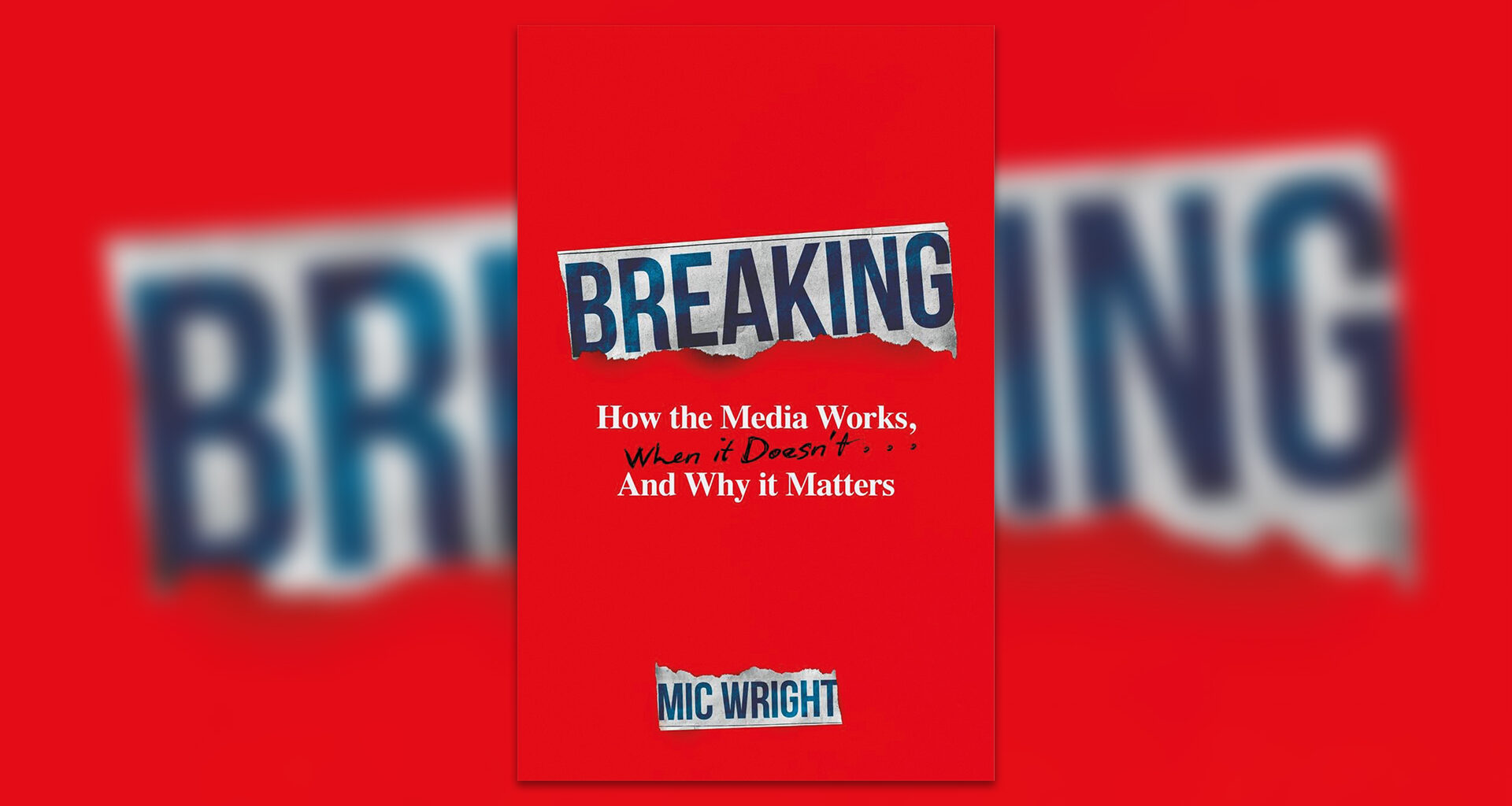 Breaking by Mic Wright review – insider insights into right-wing media