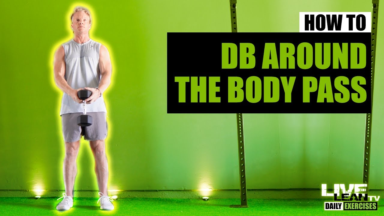 How To: Standing Dumbbell Around The Body Pass - YouTube