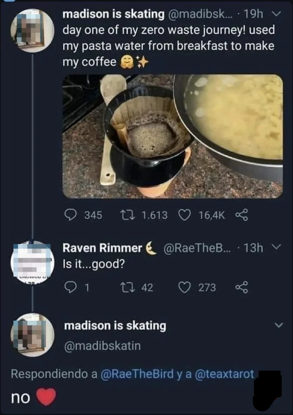 Tweet exchange about using pasta water for coffee. User tries it, another asks if it's good, original user replies "no."