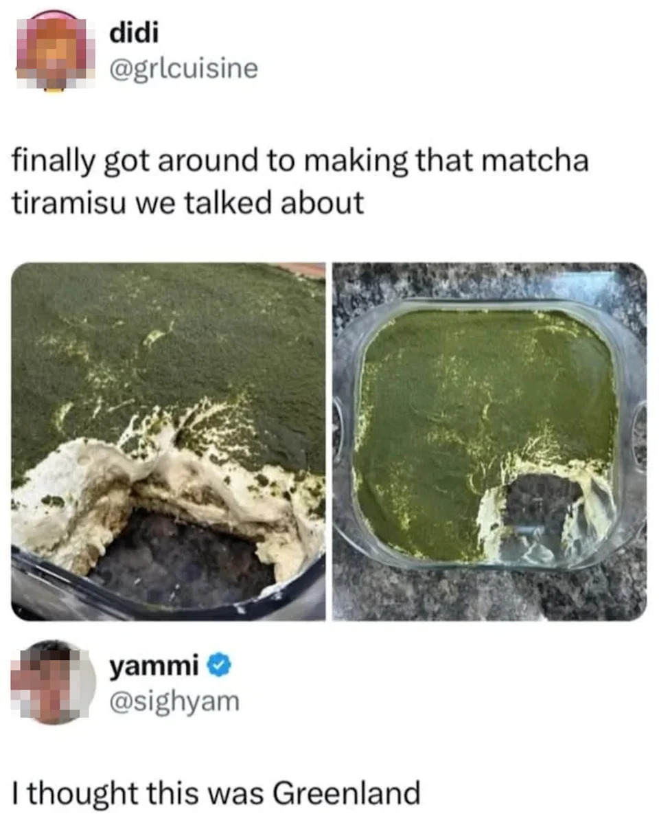 Two photos show a green matcha tiramisu with someone humorously commenting it looks like Greenland