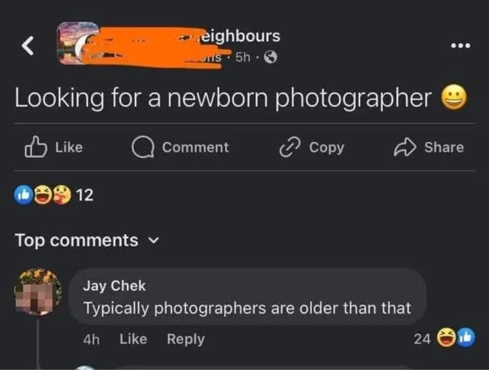 Social media post: Someone is searching for a newborn photographer. A commenter humorously notes that photographers are usually older than that