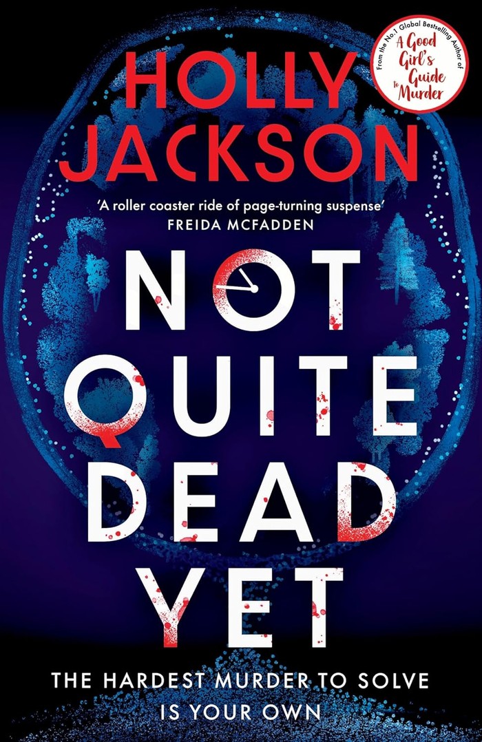 A cover for Not Quite Dead Yet by Holly Jackson. The image behind the title is of a brain scan.