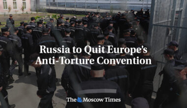 Russia to Quit Europe’s Anti-Torture Convention