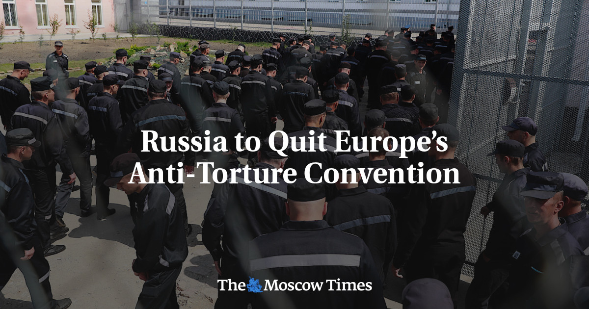 Russia to Quit Europe’s Anti-Torture Convention