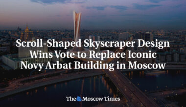 Scroll-Shaped Skyscraper Design Wins Vote to Replace Iconic Novy Arbat Building in Moscow