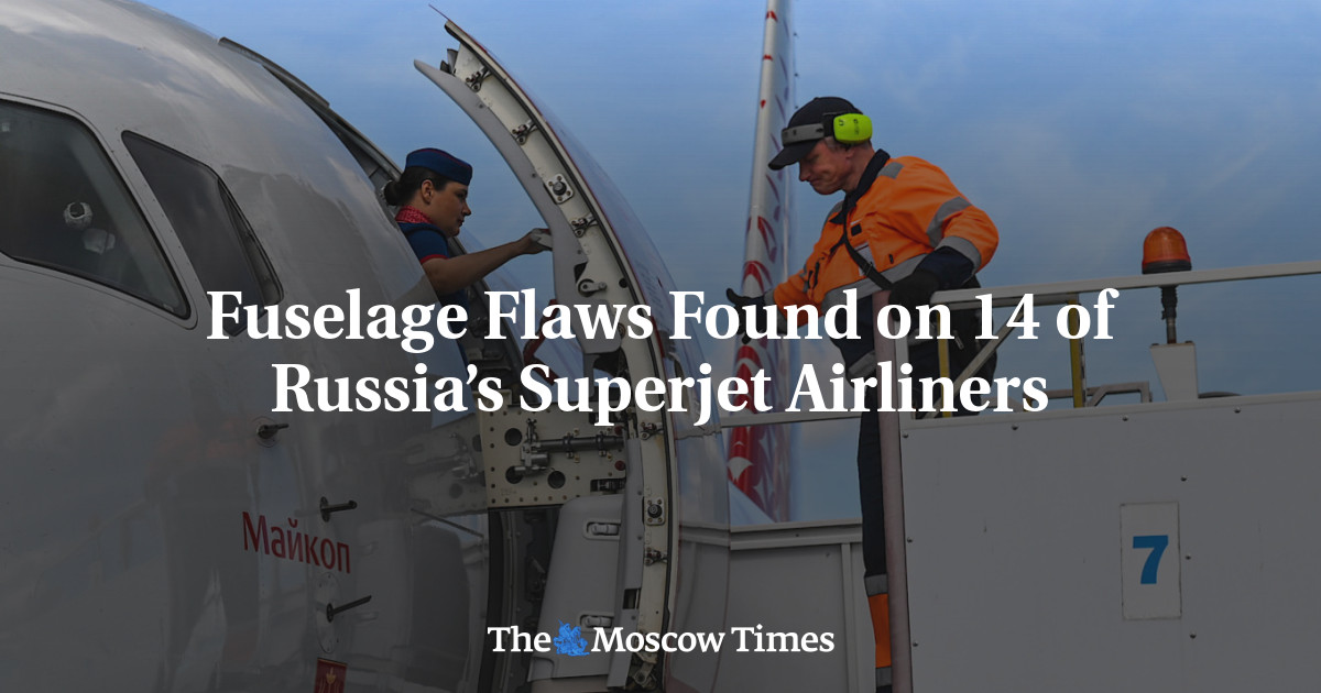 Fuselage Flaws Found on 14 of Russia’s Superjet Airliners