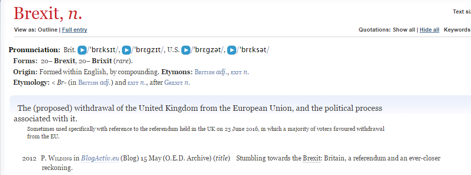 The online update to the Oxford English Dictionary third edition, from December 2016, giving a EURACTIV blogpost from May 2012 as the earliest known use of the word 'Brexit'.