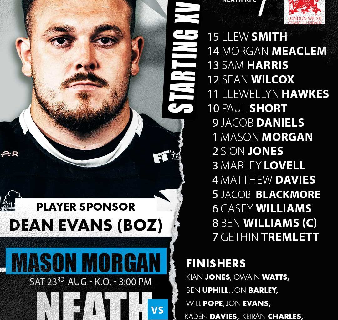 TEAM NEWS & SUPPORTER INFORMATION: NEATH v LONDON WELSH (HOME) - SATURDAY, AUGUST 23rd, 2025 KICK OFF 3.00pm
