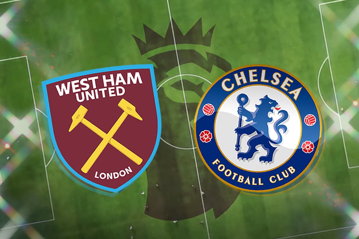 West Ham vs Chelsea: Premier League — LIVE - London Evening Standard