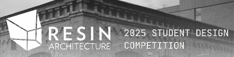 Resin Architecture: Rethink Reimagine Revitalize 2025 Student Design Competition - Image 1 of 1