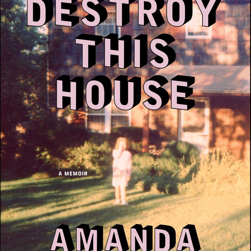 'Destroy This House' a weird trip down a wandering family's memory lane