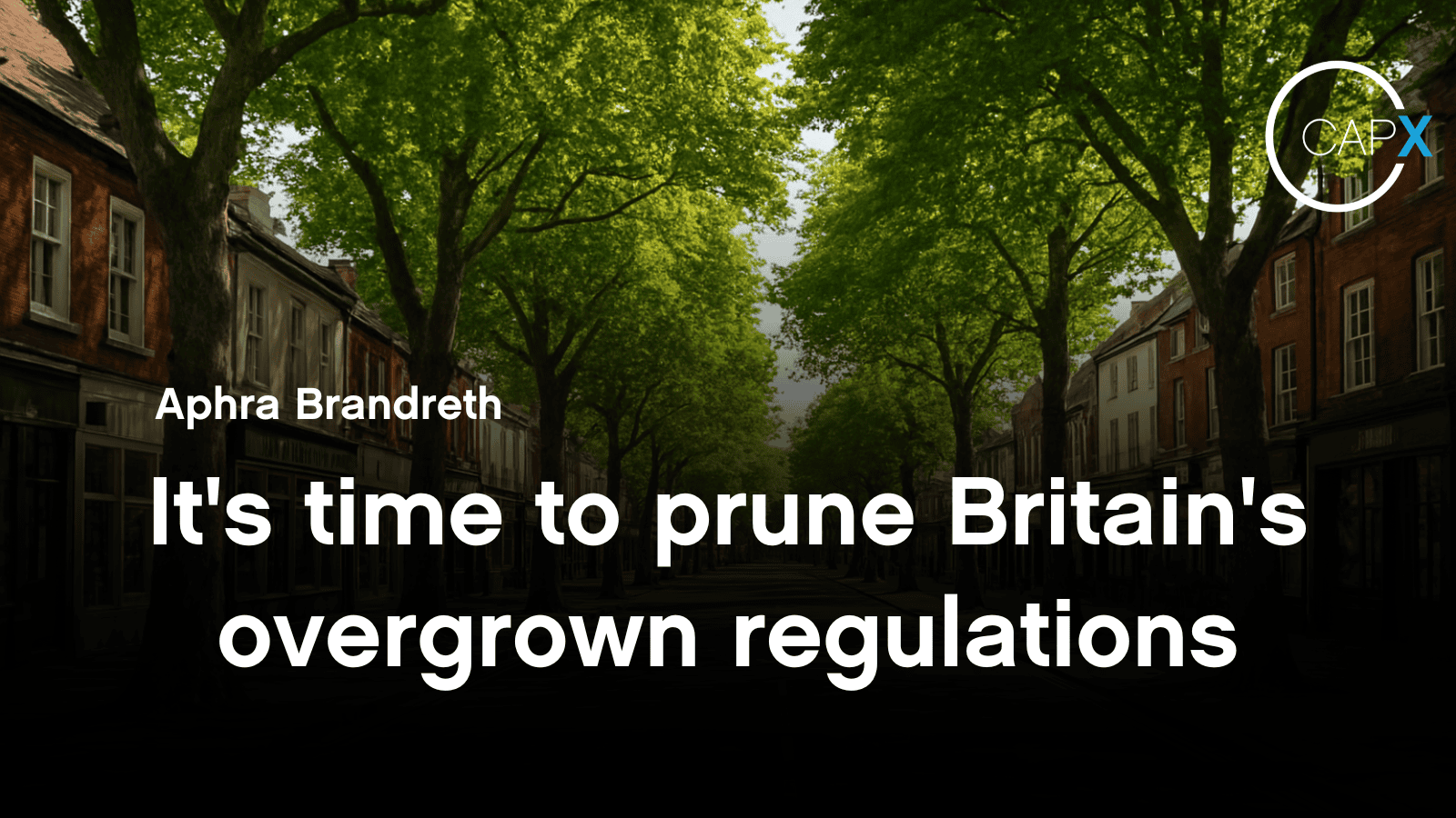 It's time to prune Britain's overgrown regulations