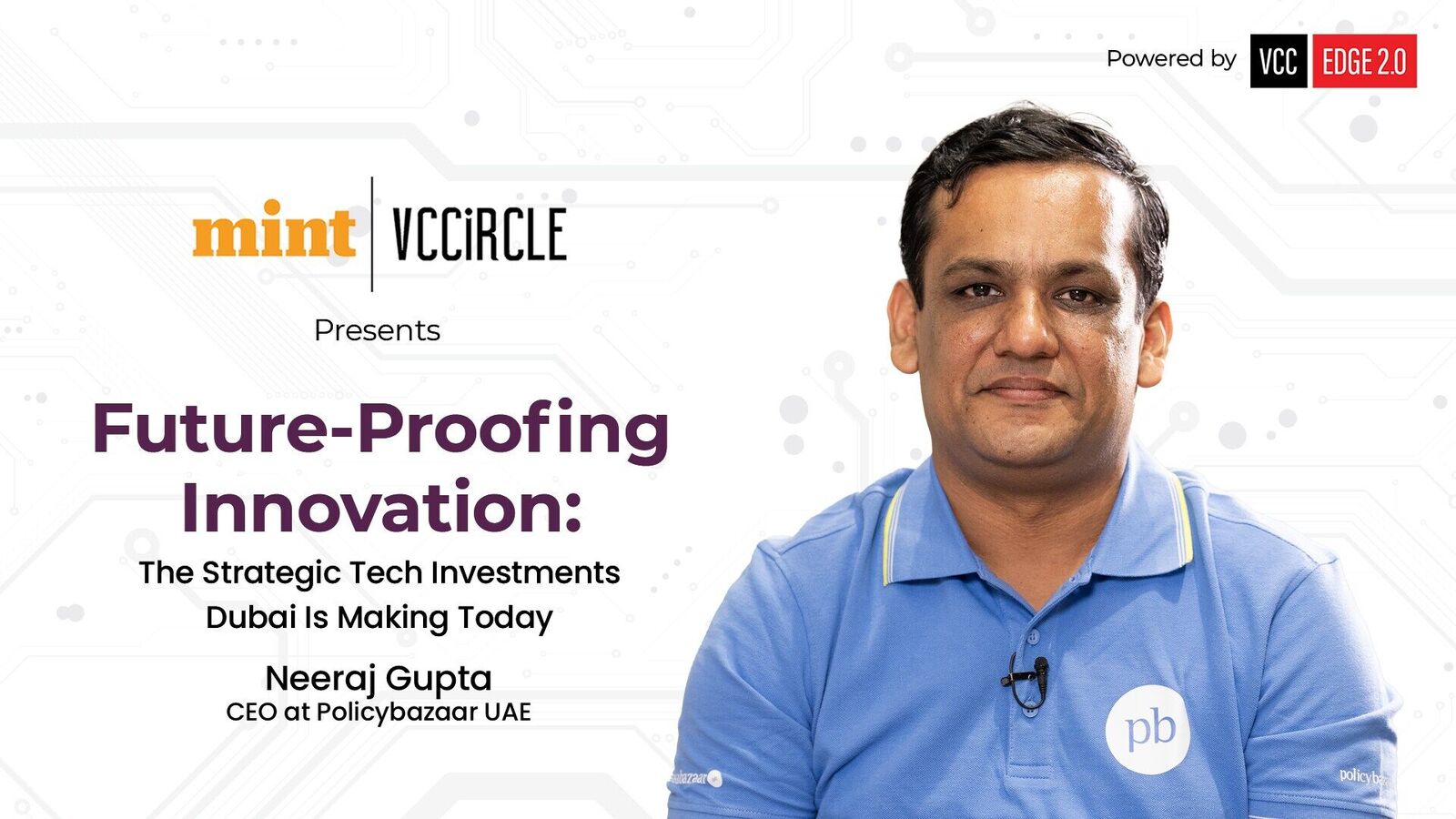 Neeraj Gupta, CEO of Policybazaar UAE, on why Dubai’s innovation-friendly ecosystem is drawing tech entrepreneurs from across the Asian subcontinent