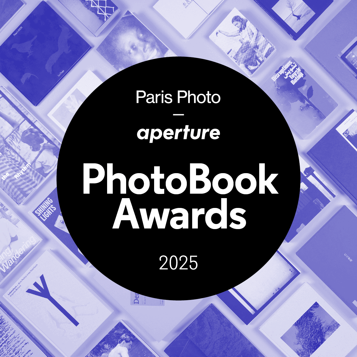 Graphic showcasing the Paris Photo - Aperture PhotoBook Awards 2025, surrounded by an array of artistic photo books