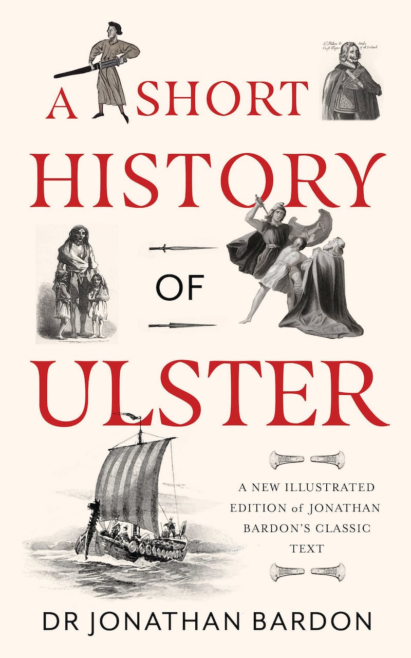The cover of A Short History Of Ulster, by the late Dr Jonathan Bardon