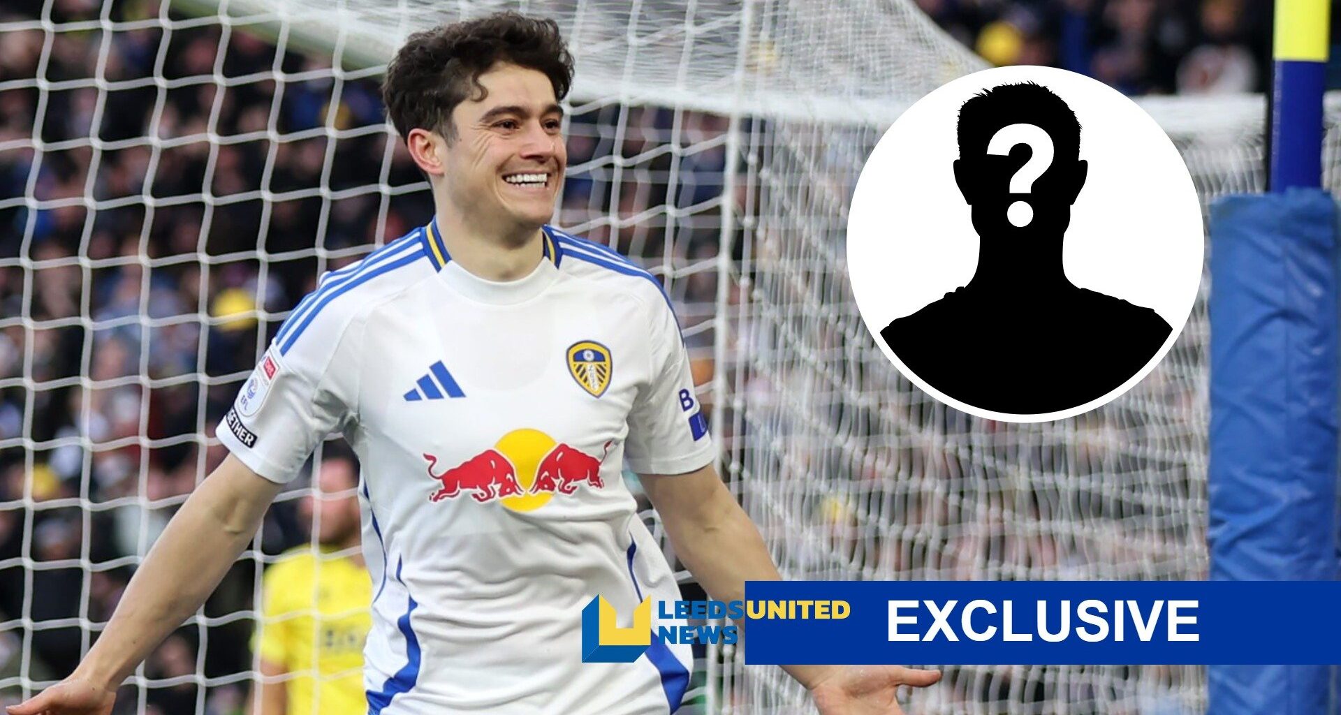 Player with same agent as Dan James tells Leeds United he wants to join them 