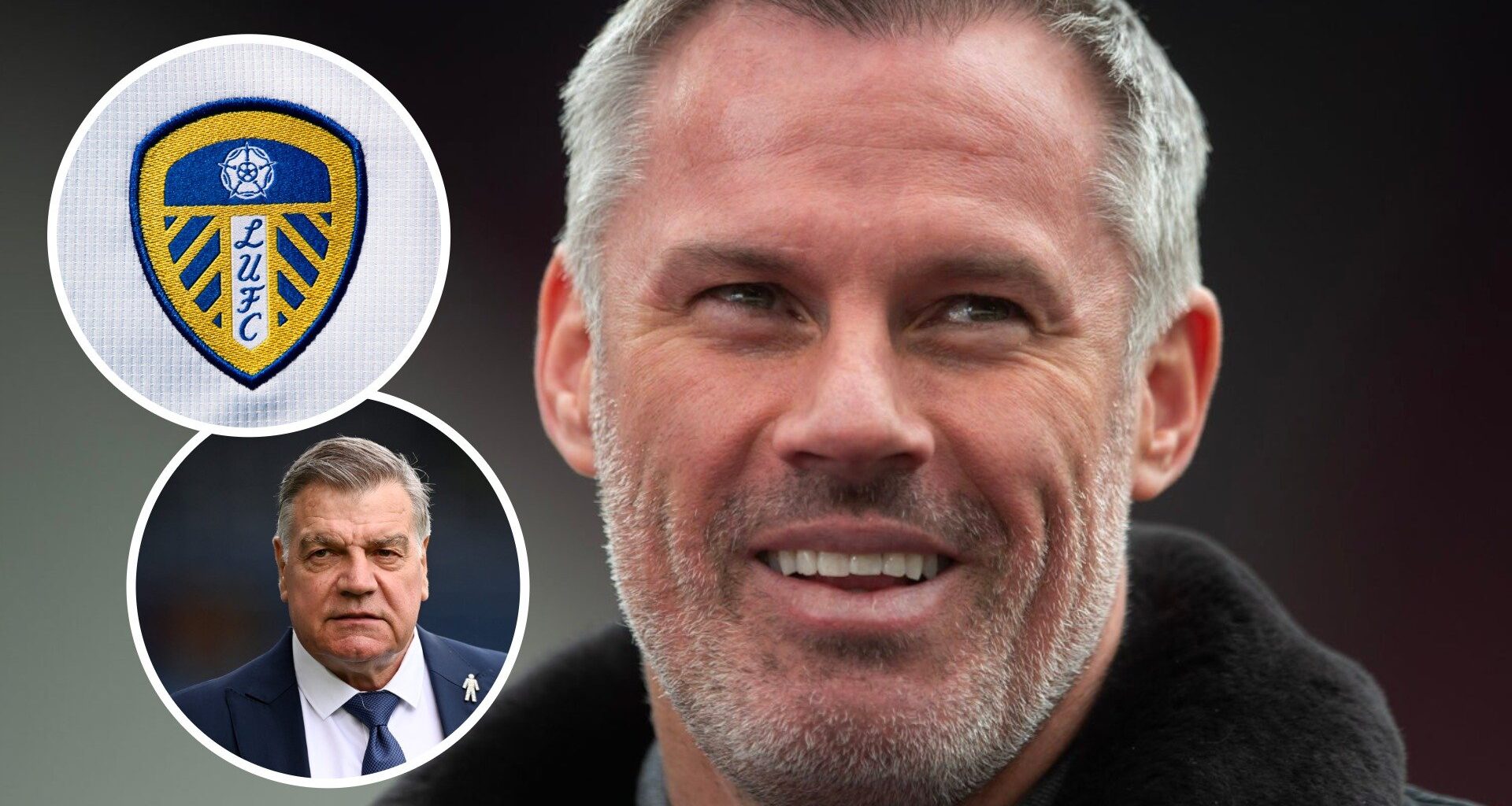 Jamie Carragher surprised after hearing Leeds United decision, ‘sounds like you’ve got Big Sam’