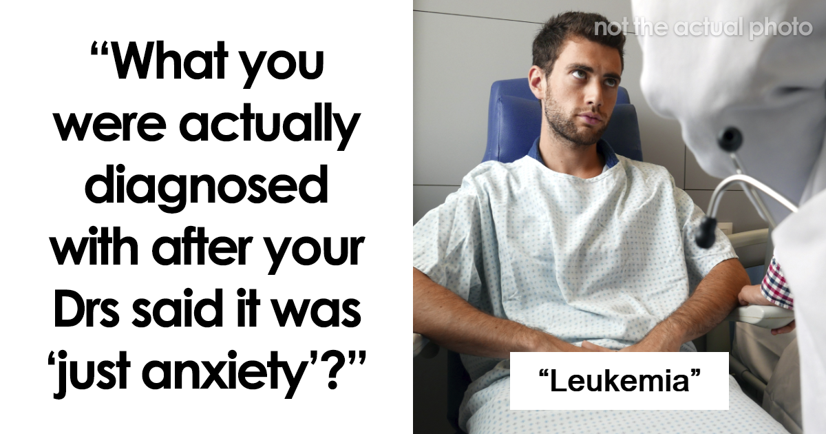“I Was Literally Dying”: 47 People Share Their Misdiagnosis Horror Stories that prove You Should Always Get A Second Opinion