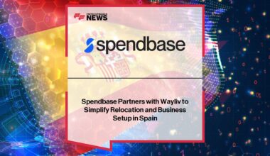 Spendbase Partners with Wayliv to Simplify Relocation and Business Setup in Spain