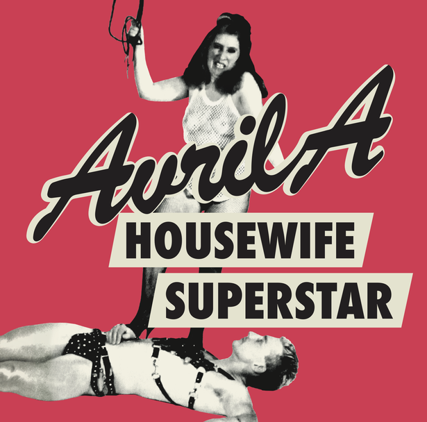 Housewife Superstar is Avril's first vinyl record and has been compiled thanks to her vast archive of tapes