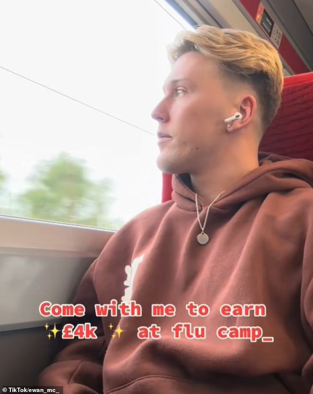 Ewan, who shares positive experiences of flu camp on TikTok, posted a video titled 'Come with me to earn £4k at flu camp'