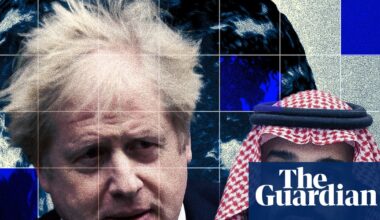 ‘Fervent admirer’: how Johnson courted Saudi officials for private gain | Boris Johnson