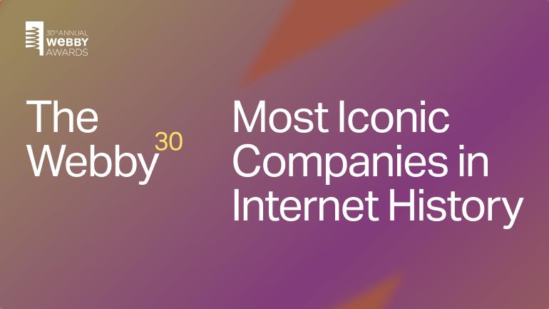 The Webbys Announce Webby 30 List As A Who’s Who Of Internet Legends