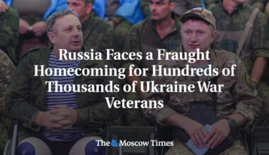 Russia Faces a Fraught Homecoming for Hundreds of Thousands of Ukraine War Veterans