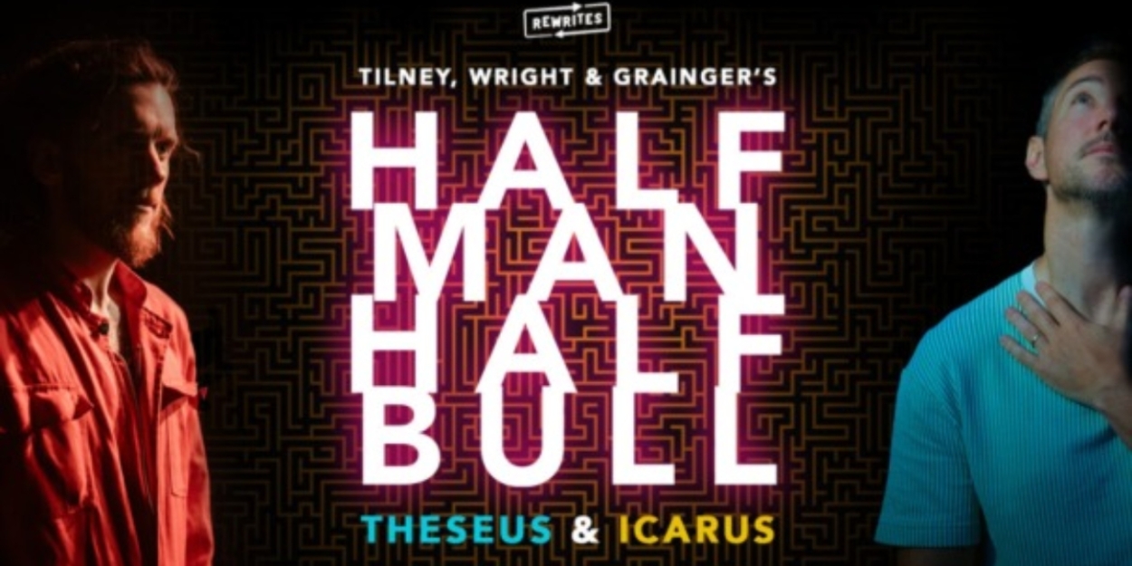 New Musical HALF MAN HALF BULL Comes To Birmingham Hippodrome This November