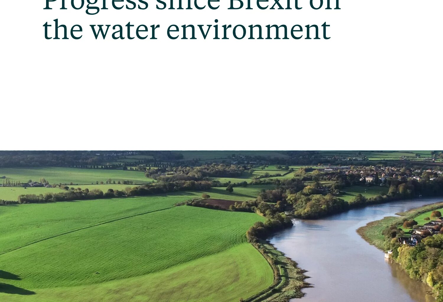 Progress since Brexit on the water environment » Green Alliance