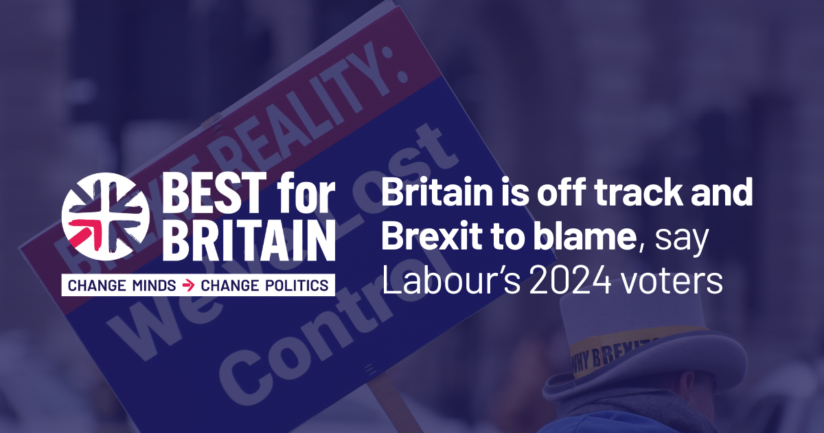 Britain is off track and Brexit to blame, say Labour’s 2024 voters