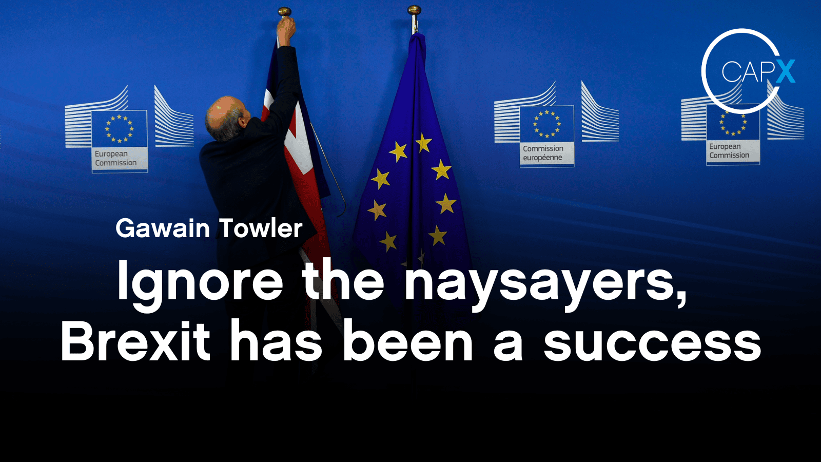 Ignore the naysayers, Brexit has been a success