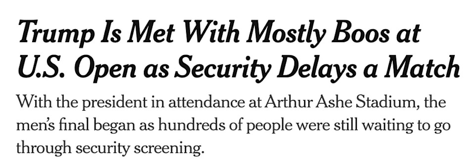Headline about Trump booed at U.S. Open; security delays the men's final at Arthur Ashe Stadium