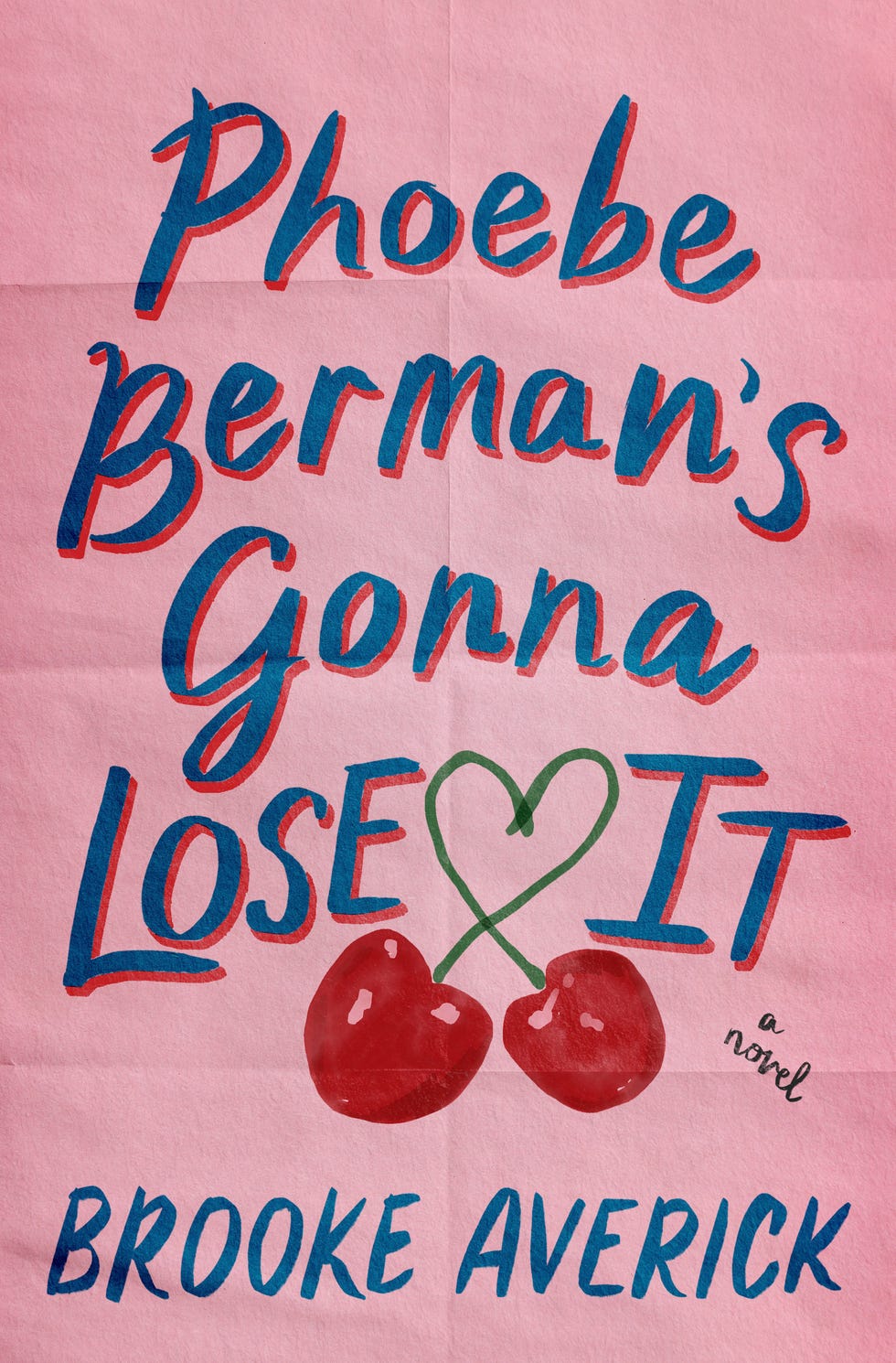 cover for brooke averick's phoebe berman's gonna lose it cover for brooke averick's phoebe berman's gonna lose it