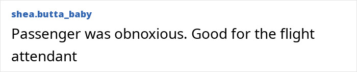 Comment on social media about entitled passenger going viral after being kicked off flight for telling attendant to shut up.