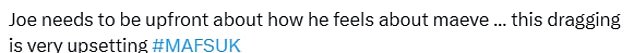 Many rushed to X, formerly known as Twitter, to tell Joe that he needs to tell Maeve the TRUTH