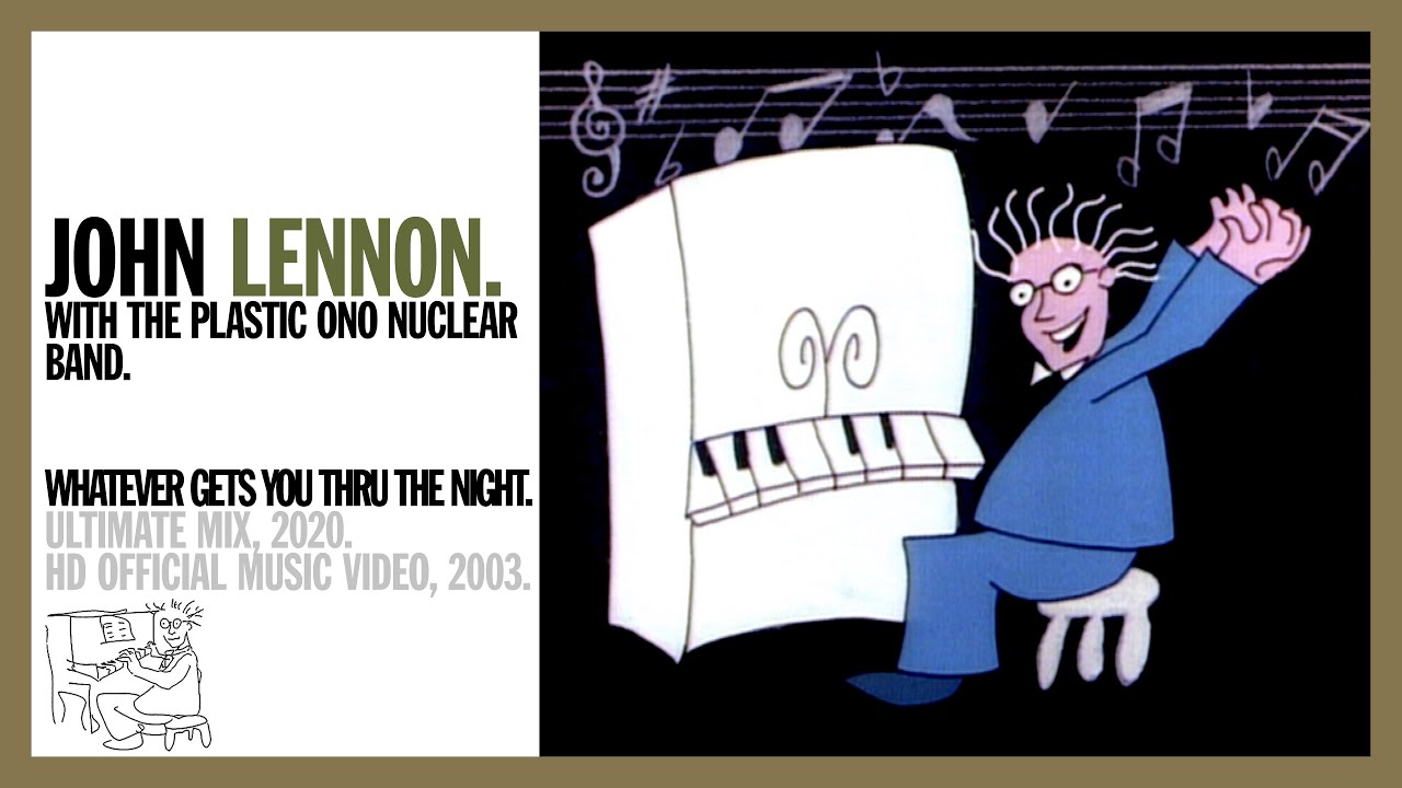 WHATEVER GETS YOU THRU THE NIGHT. (Ultimate Mix, 2020) - John Lennon (official music video HD) - YouTube
