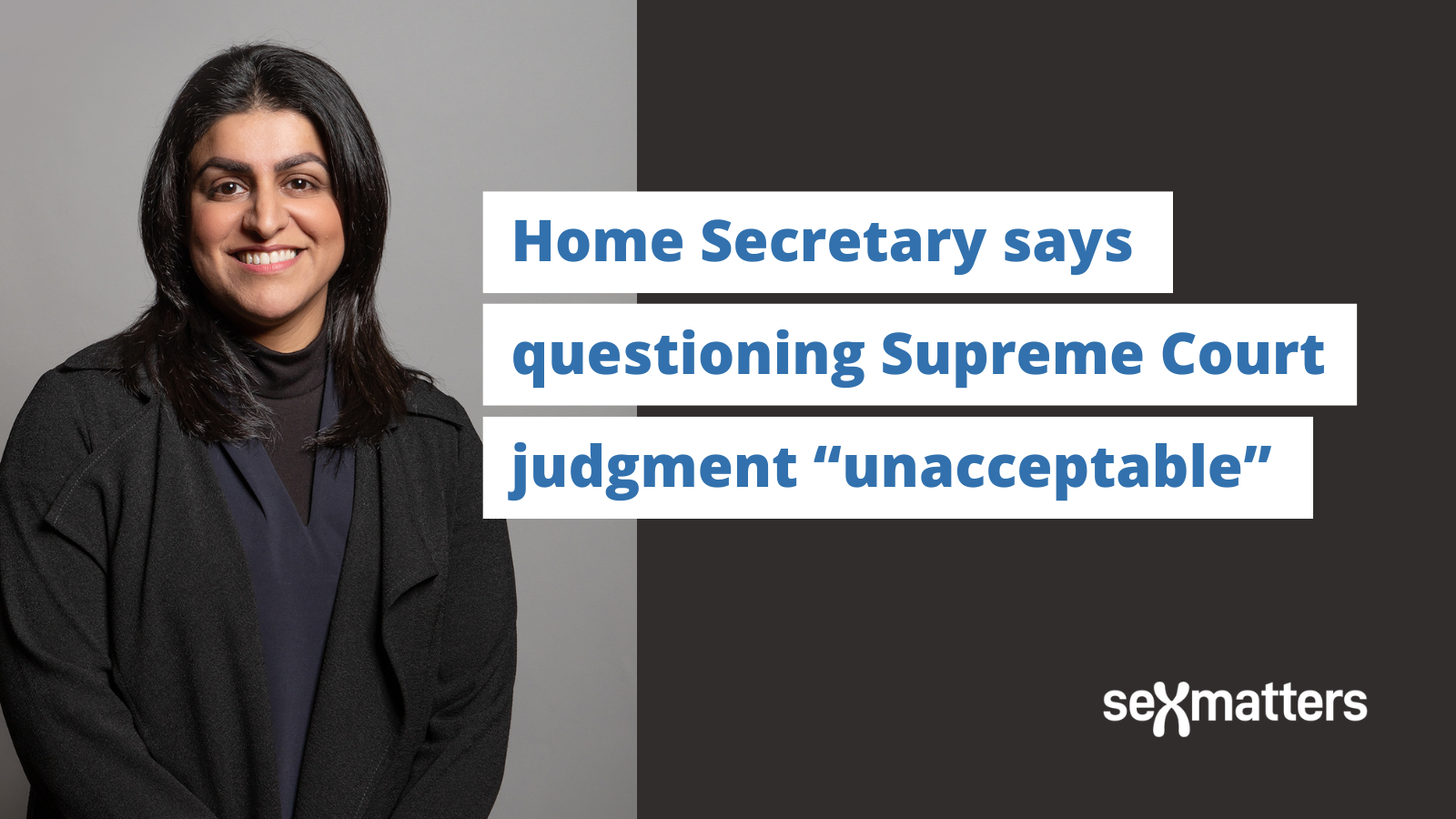 Home Secretary says questioning Supreme Court judgment is “unacceptable”.